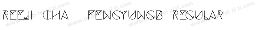 REEJI CHA0 FengyunGB Regular字体转换